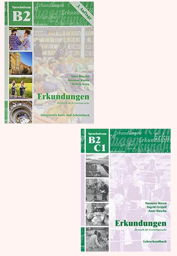Erkundungen B2 Integriertes Kurs- und Arbeitsbuch +B2/C1 Lehrerhandbuch ( Set of 2 Books )