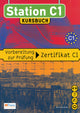 Station C1 Kursbuch -Vorbereitung zur Prufung Zertifikat C1