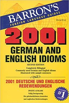 Barron’s 2001 German and English Idioms