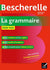 Bescherelle La Grammaire pour Tous Nouvelle Edition