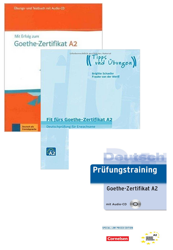 Exam Preparation A2- Mit Erfolg Zum Goethe Zertifikat 2+Prüfungstraining A2+Fit fur Goethe-Zertifikat A2