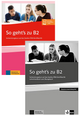 So GEHT's ZU B2 Vorbereitungskurs AUF DAS Goethe-/ OSD-Zertifikat B2 With Solutions+ Lehrerhandbuch ( 2 Book Set )