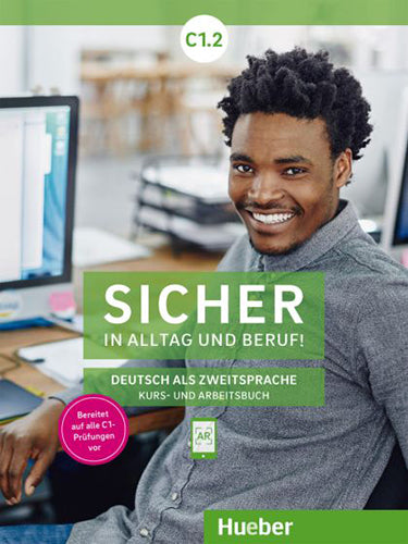 Sicher in Alltag und Beruf! C1.2 Kursbuch + Arbeitsbuch