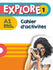Explore 1 (A1) Cahier d activites (Workbook)
