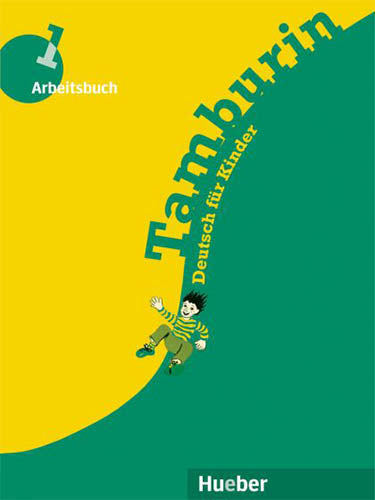 Tamburin 1 Arbeitsbuch Deutsch fur Kinder