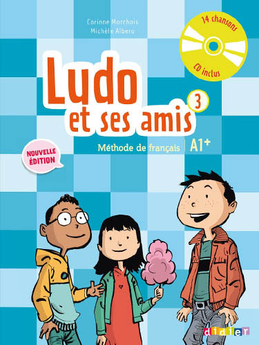 Ludo et ses amis Niveau 3. A1+  Livre + CD audio (ed. 2015)