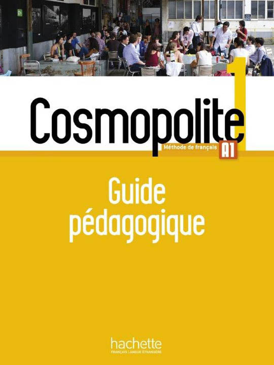 Cosmopolite A1 Guide Pédagogique