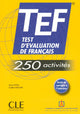 TEF - 250 activites: Livre + CD (Books+ Cd)